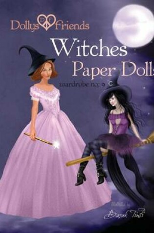 Cover of Dollys and Friends, Witches Paper Dolls, Wardrobe No