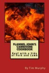 Book cover for Flannel John's Carnivore Cookbook