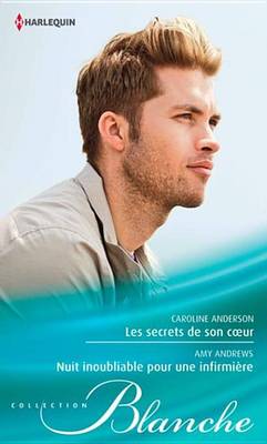 Book cover for Les Secrets de Son Coeur - Nuit Inoubliable Pour Une Infirmiere