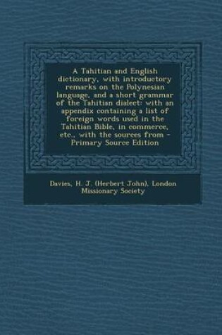 Cover of A Tahitian and English Dictionary, with Introductory Remarks on the Polynesian Language, and a Short Grammar of the Tahitian Dialect