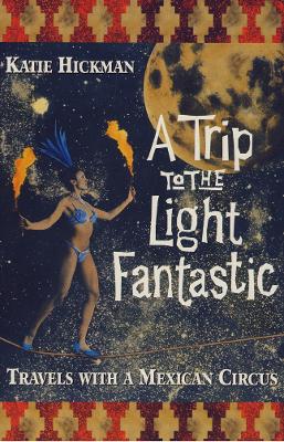 Book cover for A Trip Through the Light Fantastic