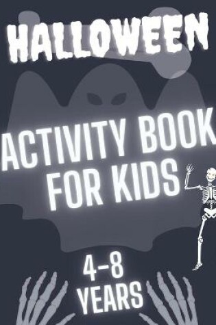 Cover of Halloween Activity Book For Kids 4-8