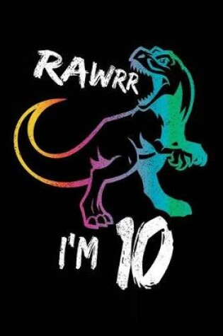Cover of Rawrr I'm 10