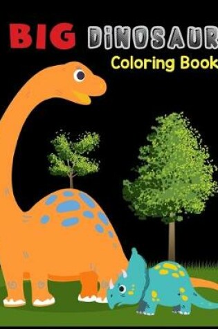 Cover of Big Dinosaur Coloring Book.