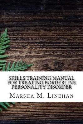 Book cover for Skills Training Manual for Treating Borderline Personality Disorder