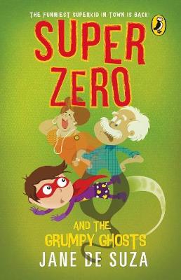 Book cover for Super Zero and the Grumpy Ghosts