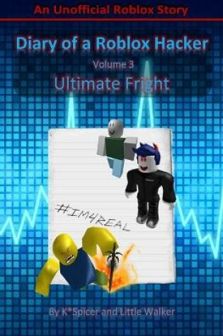 Cover of Diary of a Roblox Hacker 3