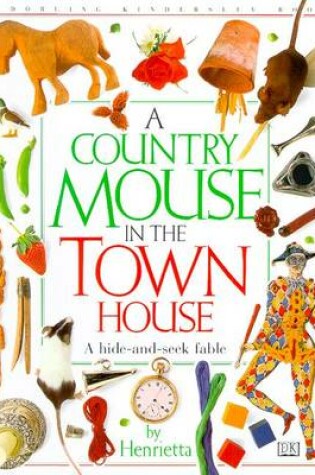 Cover of Country Mouse in a Town House