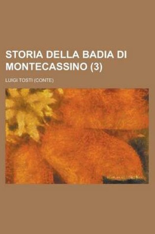 Cover of Storia Della Badia Di Montecassino (3)