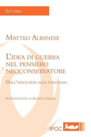 Cover of L'idea Di Guerra Nel Pensiero Neoconservatore