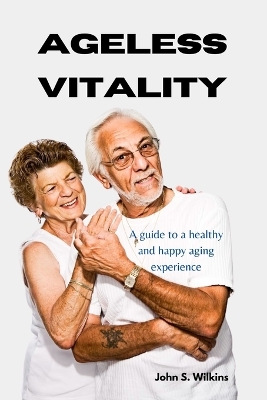 Book cover for Ageless vitality