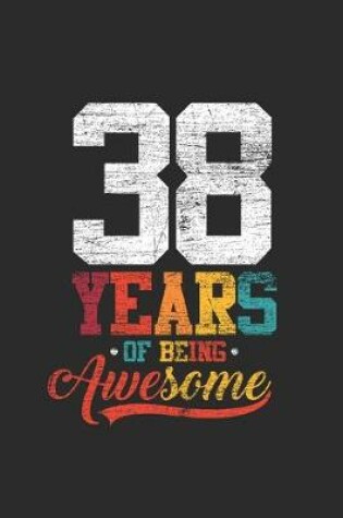 Cover of 38 Years Of Being Awesome