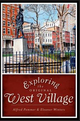 Book cover for Exploring the Original West Village