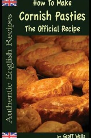 Cover of How To Make Cornish Pasties