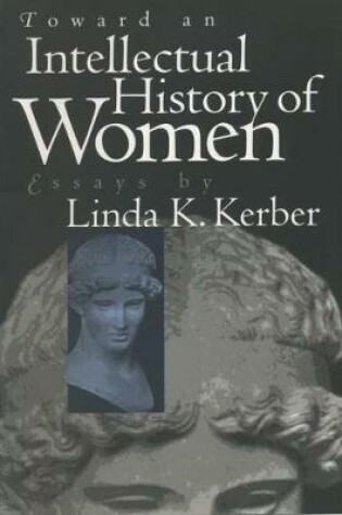 Cover of Toward an Intellectual History of Women