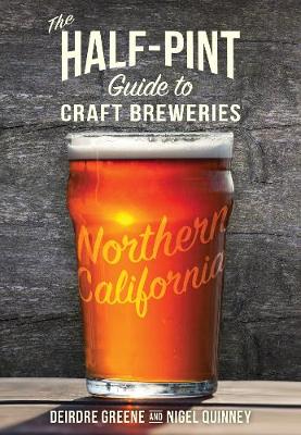 Book cover for The Half-Pint Guide to Craft Breweries: Northern California