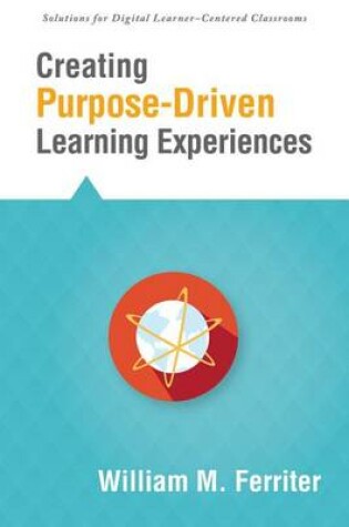 Cover of Creating Purpose-Driven Learning Experiences