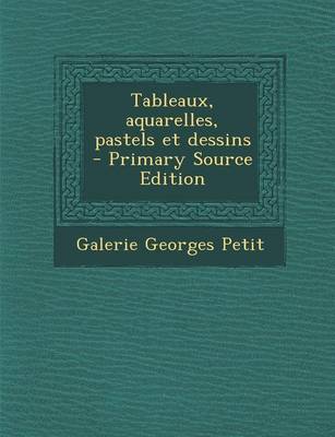 Book cover for Tableaux, Aquarelles, Pastels Et Dessins