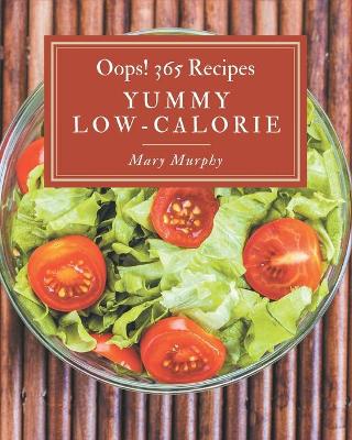 Book cover for Oops! 365 Yummy Low-Calorie Recipes