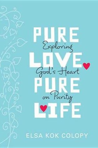 Cover of Pure Love, Pure Life