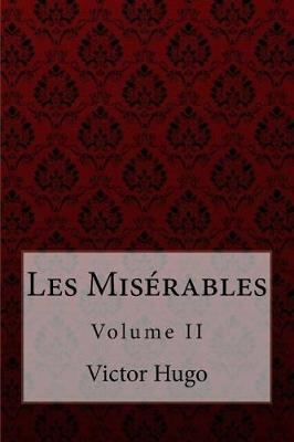 Book cover for Les Mis rables Volume II Victor Hugo