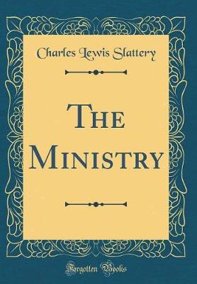 Book cover for The Ministry (Classic Reprint)