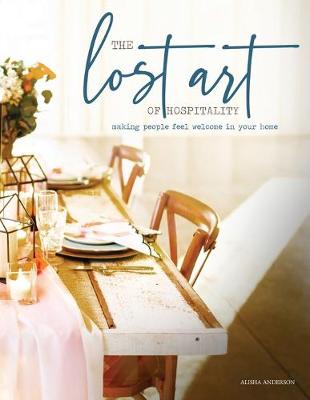 Cover of The Lost Art of Hospitality