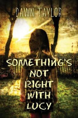 Book cover for Something's Not Right with Lucy