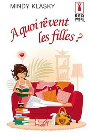 Cover of A Quoi Revent Les Filles ?