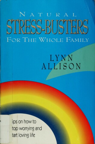 Cover of Natural Stress-Busters for the Whole Family