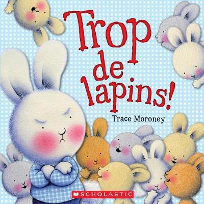 Book cover for Trop de Lapins!