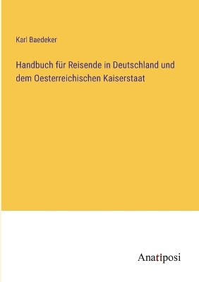 Book cover for Handbuch für Reisende in Deutschland und dem Oesterreichischen Kaiserstaat