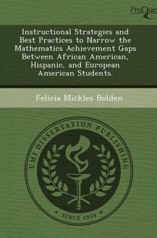 Cover of Instructional Strategies and Best Practices to Narrow the Mathematics Achievement Gaps Between African American