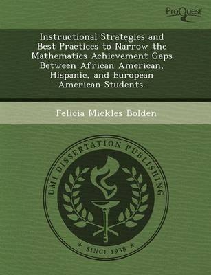 Book cover for Instructional Strategies and Best Practices to Narrow the Mathematics Achievement Gaps Between African American