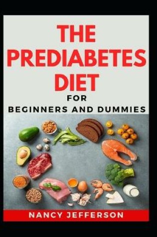 Cover of The Prediabetes Diet For Beginners And Dummies