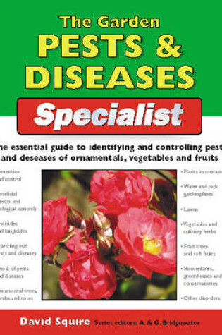 Cover of The Garden Pests and Diseases Specialist