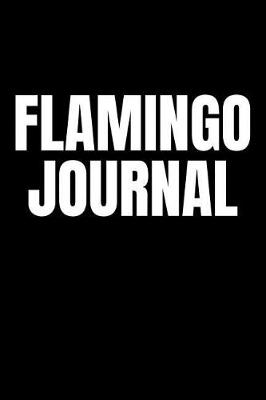 Book cover for Flamingo Journal