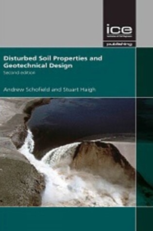 Cover of Disturbed Soil Properties and Geotechnical Design, Second edition