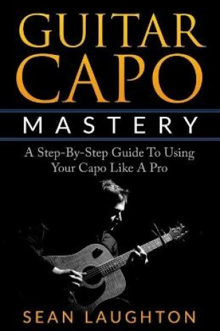 Cover of Guitar Capo Mastery