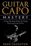 Book cover for Guitar Capo Mastery