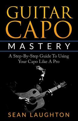 Book cover for Guitar Capo Mastery