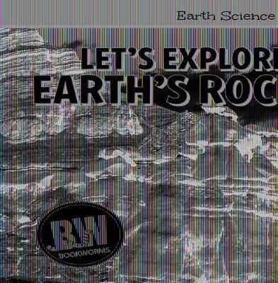 Book cover for Let's Explore Earth's Rocks!