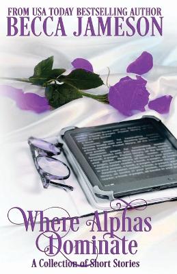 Book cover for Where Alphas Dominate