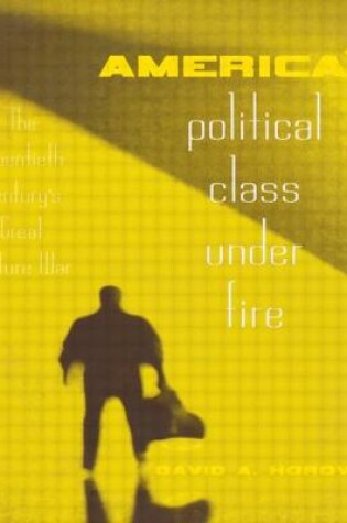 Cover of America's Political Class Under Fire