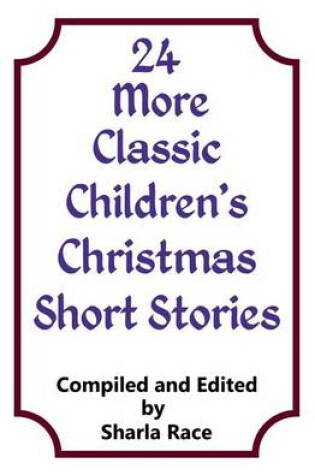 Cover of 24 More Classic Children's Christmas Short Stories