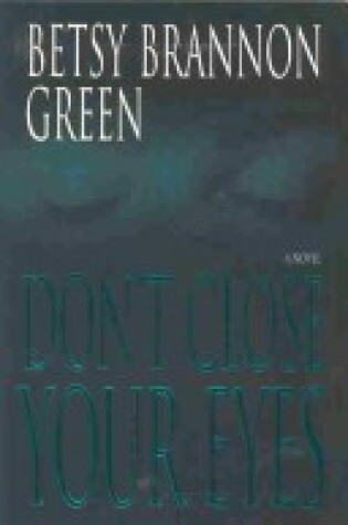 Cover of Don't Close Your Eyes