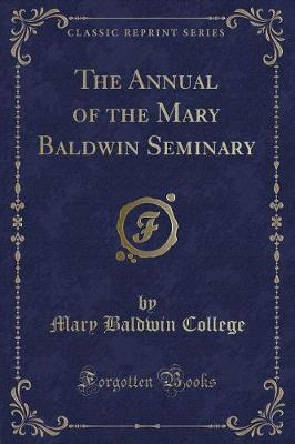 Book cover for The Annual of the Mary Baldwin Seminary (Classic Reprint)