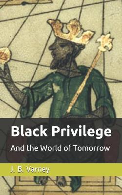 Book cover for Black Privilege