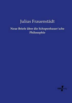 Book cover for Neue Briefe uber die Schopenhauersche Philosophie