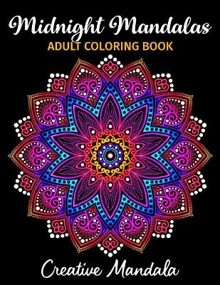 Book cover for Midnight Mandalas - Adult Coloring Book